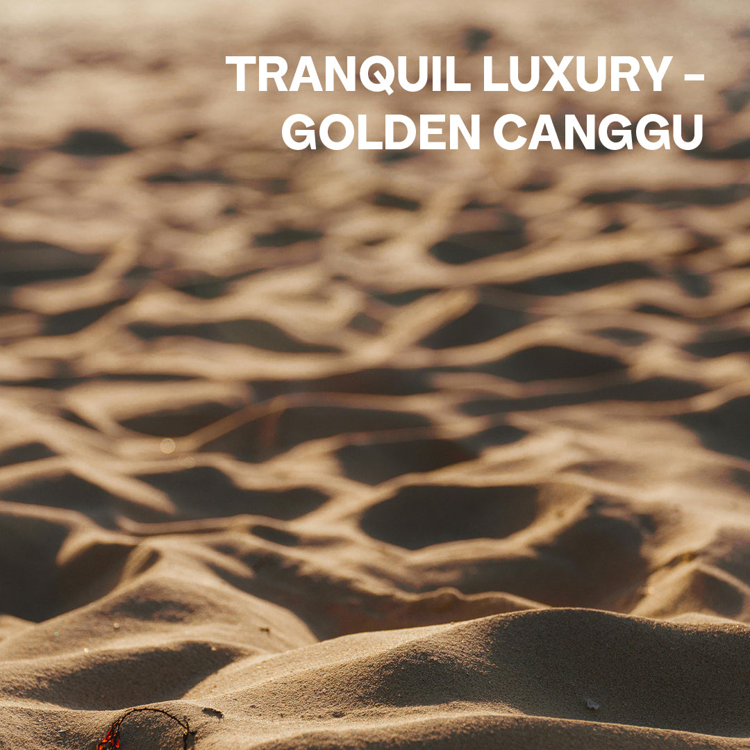 Abbildung von Sand im Sonnenlicht mit der Überschrift: "Tranquil Luxury - Golden Canggu"